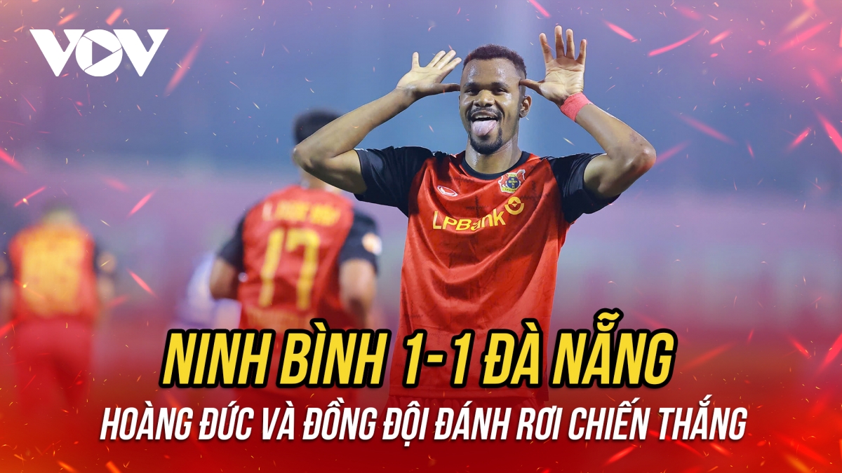 Kết quả vòng 15 V-League 2025/2026: Ninh Bình hòa cay đắng Đà Nẵng